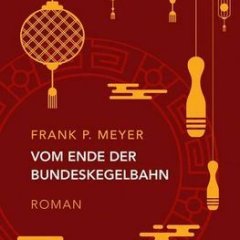 Buch-Cover des Buches Vom Ende der Bundeskegelbahn.